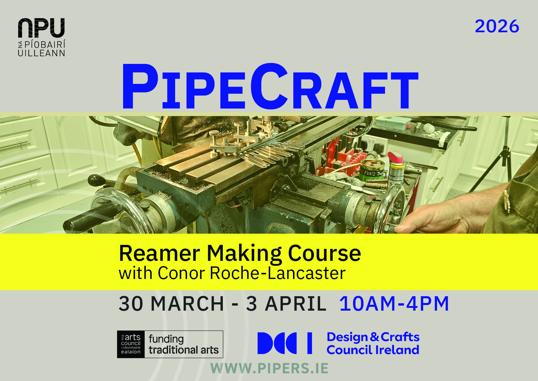 260330 -0403 PipeCraft Reamer making course with Conor Roche Lancaster Event Listing